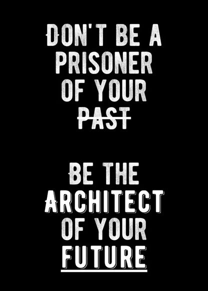 DON'T BE A PRISONER